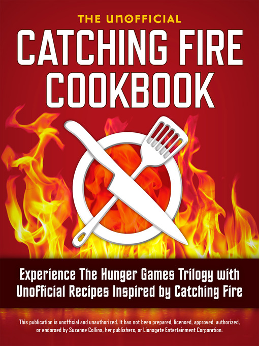 Cover image for Catching Fire Cookbook